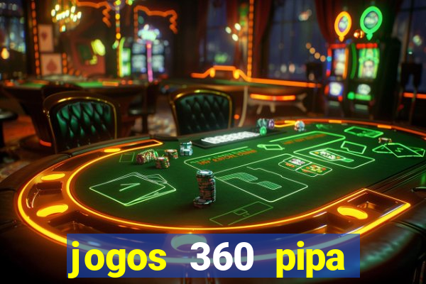 jogos 360 pipa combate 3d